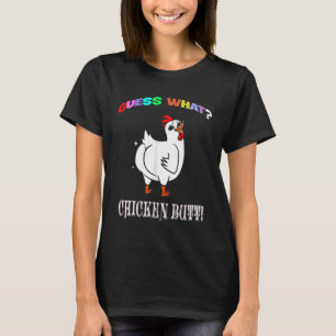 Animal Guess What Chicken Butt Cute Chickens Buffs T-Shirt