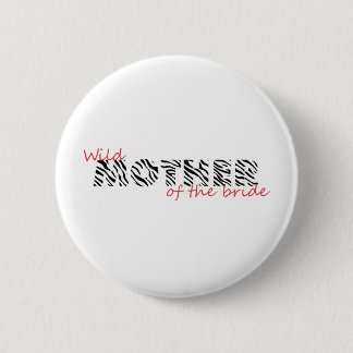 Animal Instinct Mother of the Bride 6 Cm Round Badge