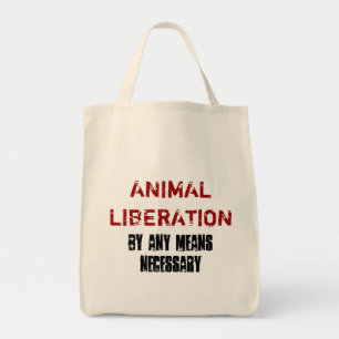 ANIMAL LIBERATION BY ANY MEANS NECESSARY TOTE BAG