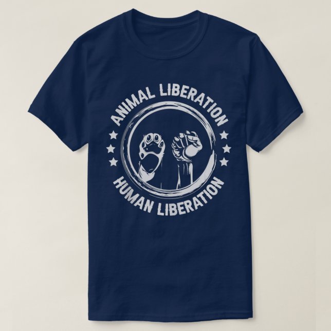 Animal Liberation Human Liberation Animal rescue t T-Shirt (Design Front)