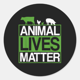 Animal Lives Animal Protection Vegetarians Environ Classic Round Sticker