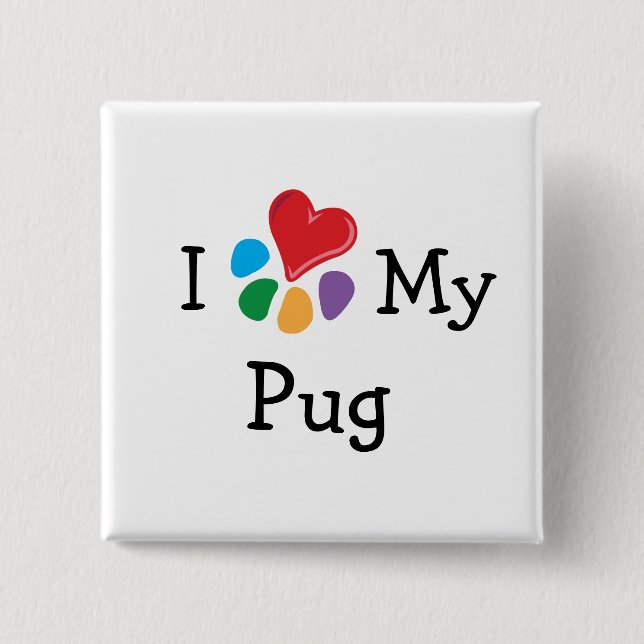 Animal Lover_I Heart My Pug 15 Cm Square Badge (Front)
