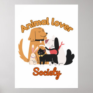 Animal Lover Society for Pet lover Poster
