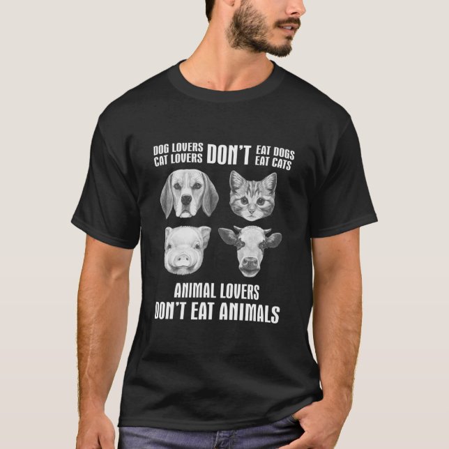 Animal Lovers Don't Eat Animals Vegetarian T-Shirt (Front)