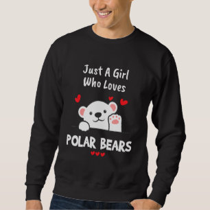 Animal Polar Bear Women Girls Love Polar Bears Sweatshirt
