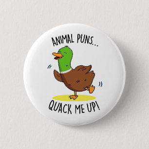 Animal Puns Quack Me Up Funny Duck PUn 6 Cm Round Badge