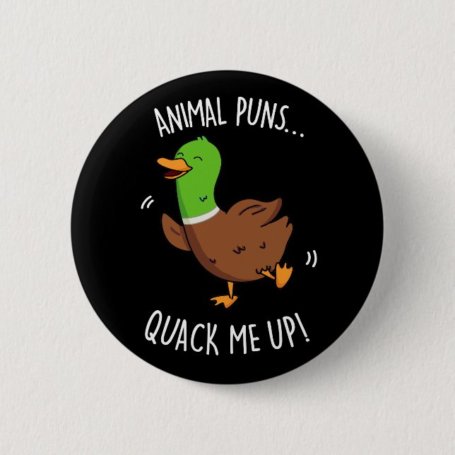 Animal Puns Quack Me Up Funny Duck Pun Dark BG 6 Cm Round Badge (Front)