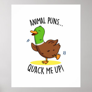 Animal Puns Quack Me Up Funny Duck PUn Poster