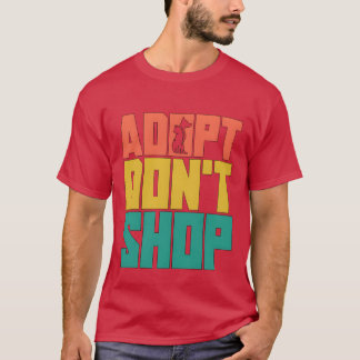 Animal Rescue Adopt Retro Adoption Animal Rescuer  T-Shirt