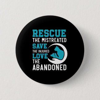 Animal Rescue Animal Rights Animal Adoption 6 Cm Round Badge