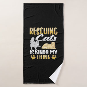 Animal Rescue Cat Rescue Cat Rescuer Bath Towel