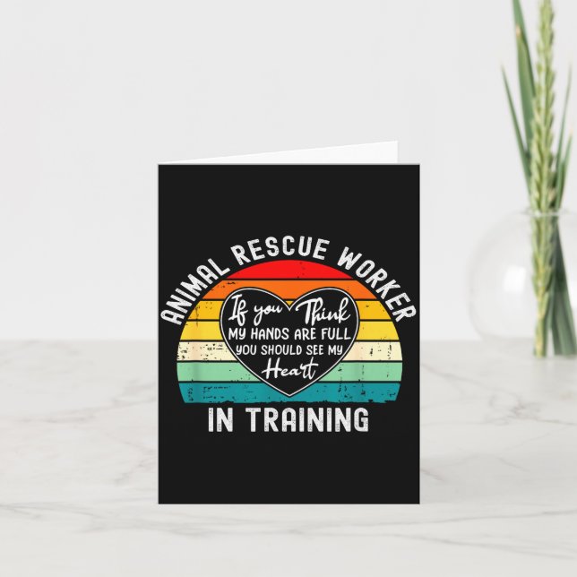 Animal Rescue Worker In Training Appreciation  Card (Front)