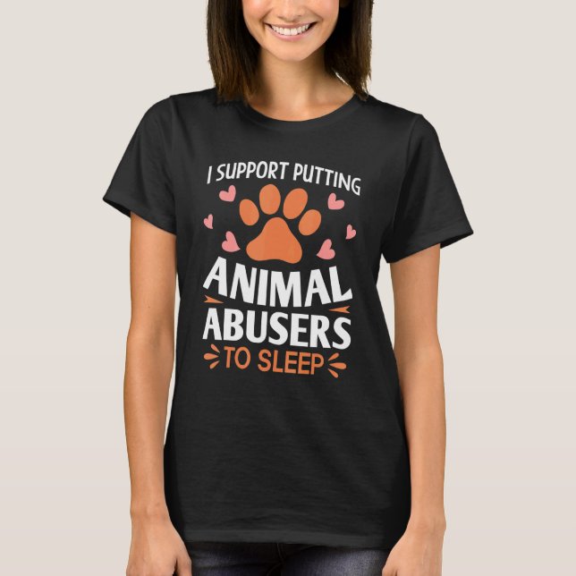 Animal Rescuer Pet Adoption Stop Animal Abuse T-Shirt (Front)