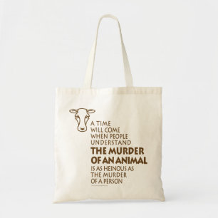 Animal Rights Quote Tote Bag