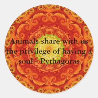 Animal rights vegan vegetarian quote Pythagora Classic Round Sticker
