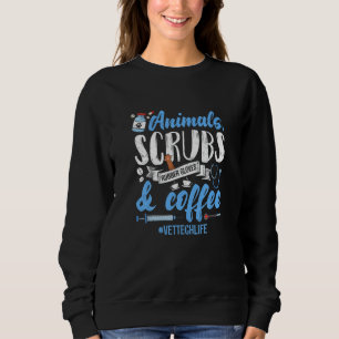 Animal Scrubs Rubber Gloves Coffee Veterinarian Ve Sweatshirt