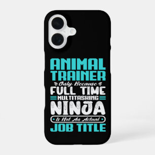 Animal Trainer Job Title Profession Funny Training iPhone 16 Case