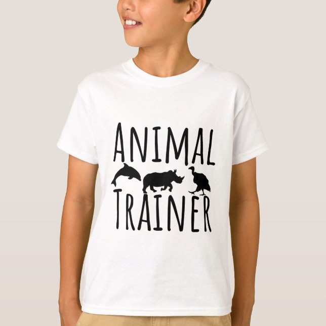 Animal Trainer = T-Shirt (Front)