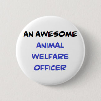 animal welfare officer2, awesome button