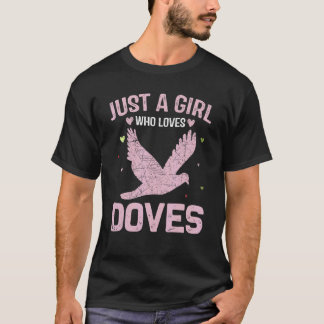 Animal   Women Just A Girl Who Loves Doves T-Shirt