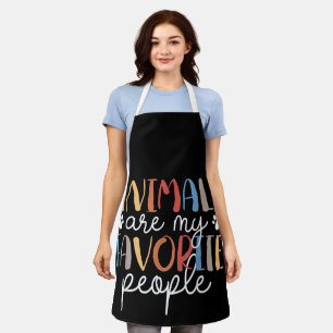 Animals Are My Favourite People Funny Animal Lover Apron