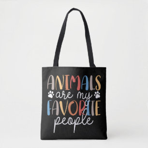 Animals Are My Favourite People Funny Animal Lover Tote Bag