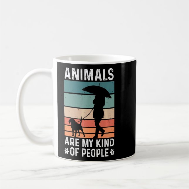 Animals Are My Kind Of People Animal Rights Rescue Coffee Mug (Left)