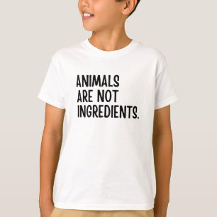 Animals Are Not Ingredients T-Shirt