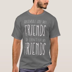 Animals Friends Vegan Vegetarian T-Shirt