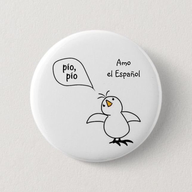 Animals Speak Spanish Too! Merchandise 6 Cm Round Badge (Front)