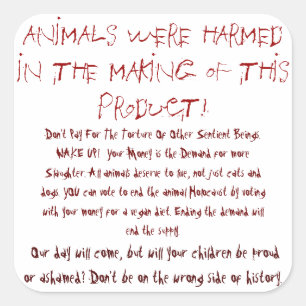 Animals were harmed (clean) square sticker