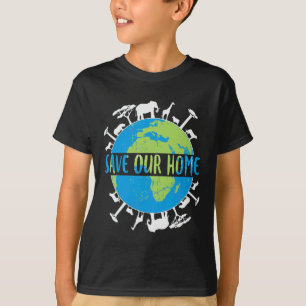 Animals Wildlife Conservation Save Our Home Earth  T-Shirt