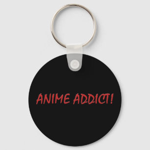 Anime Addict Joke Keychain Fob