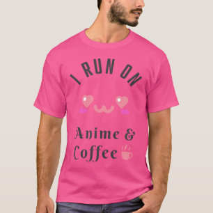 Anime And Coffee Kawaii Cosplay Geek Fan T-Shirt