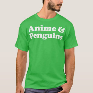 Anime and Penguins or Penguin Kawaii T-Shirt