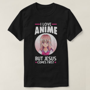 Anime Faith Jesus First Design T-Shirt