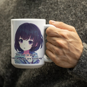 Anime Girl commenting You look so Good Coffee Mug