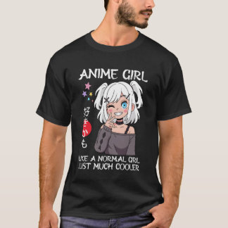 Anime Girl Definition Just a Girl Who Loves Anime T-Shirt