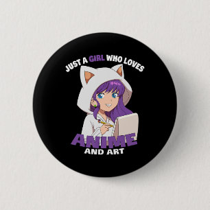 Anime Girl Just A Girl Who Loves Anime And Art 6 Cm Round Badge