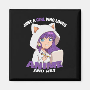 Anime Girl Just A Girl Who Loves Anime And Art Magnet