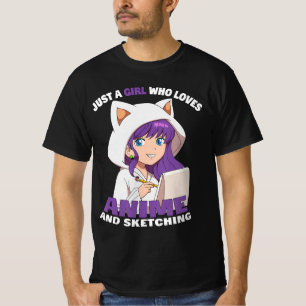 Anime Girl Just A Girl Who Loves Anime And Sketchi T-Shirt