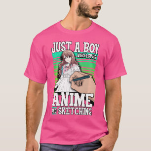 Anime Just A Boy Who Loves Anime And Sketching Kaw T-Shirt