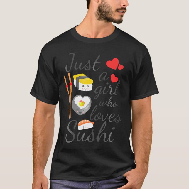 Anime Just A Girl Who Loves Sushi Cute Anime      T-Shirt (Front)