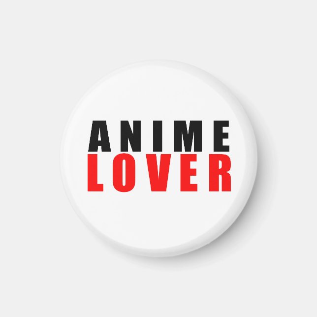 Anime lover magnet (Front)