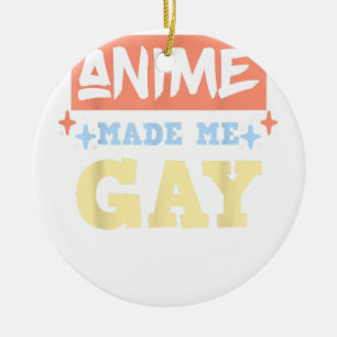 Anime Made Me Gay Funny Anime Meme LBGTQ Gay Pride Ceramic Tree Decoration