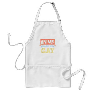 Anime Made Me Gay Funny Anime Meme LBGTQ Gay Pride Standard Apron