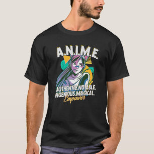Anime Meaning - Authenthic Noteable Ingenious Magi T-Shirt