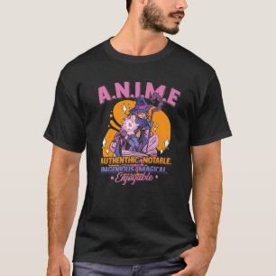 Anime Meaning Authenthic Noteable Ingenious Magica T-Shirt