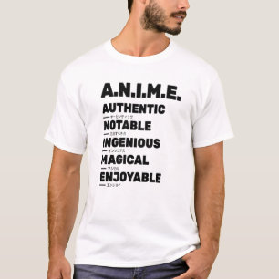 Anime Meaning Authenthic Noteable Ingenious Magica T-Shirt