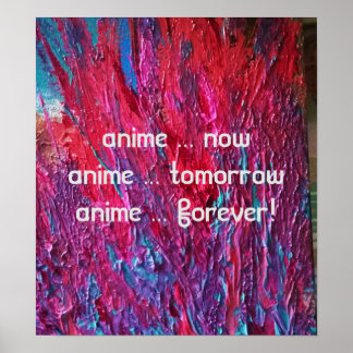 "anime now...anime forever" poster